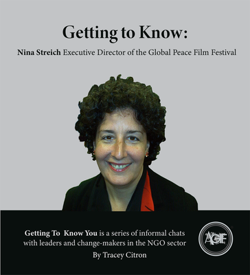 Getting to know:  Nina Streich, Executive Director of the Global Peace Film Festival